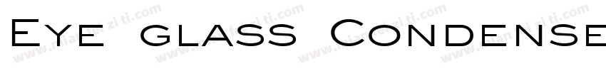 Eye glass Condensed Normal字体转换